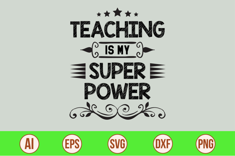 teaching-is-my-super-power-svg-cut-file