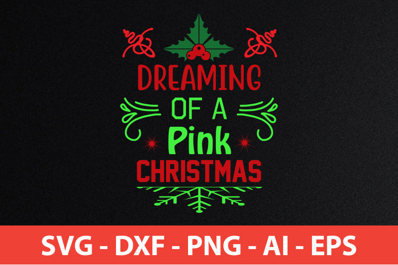 dreaming-of-a-pink-christmas-svg-t-shirt