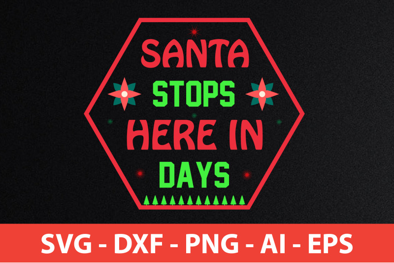 santa-stops-here-in-days-svg