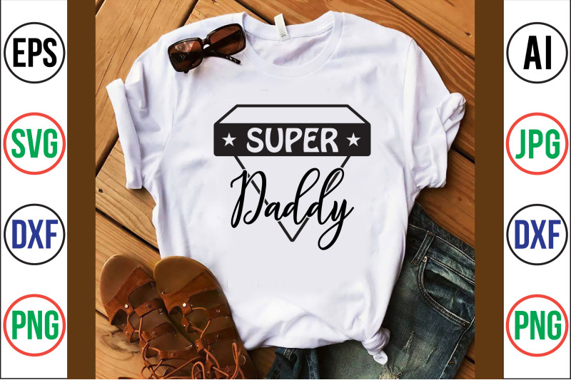 super-daddy-svg-cut-file