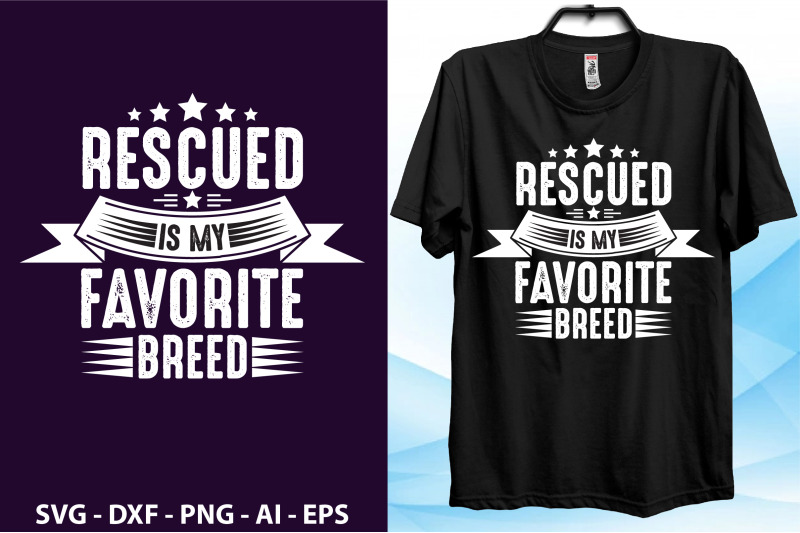 rescued-is-my-favorite-breed-t-shirt-file