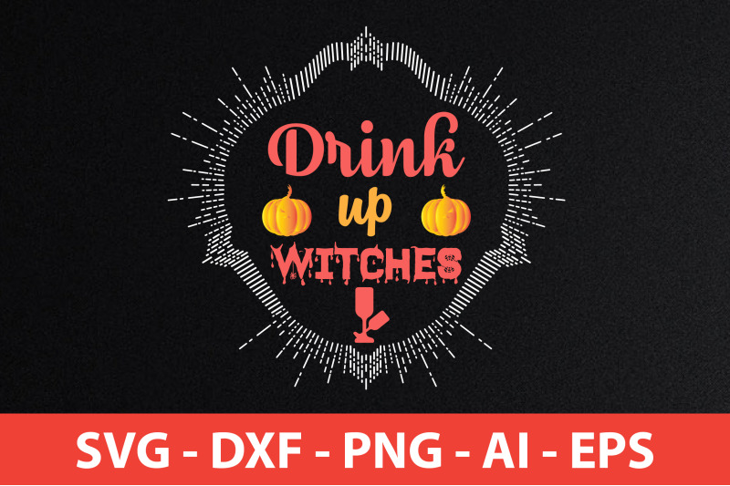 drink-up-witches-svg-cut-file