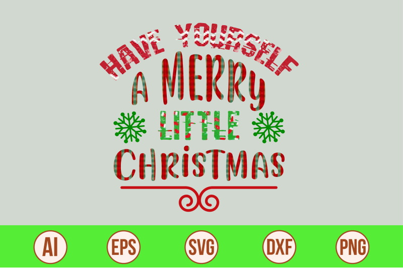 have-yourself-a-merry-little-christmas-svg