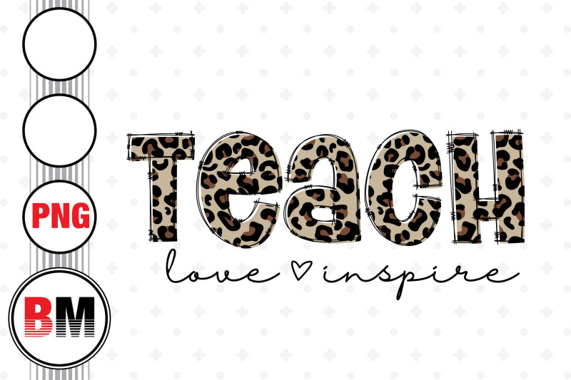 teach-love-inspire-leopard-png-files