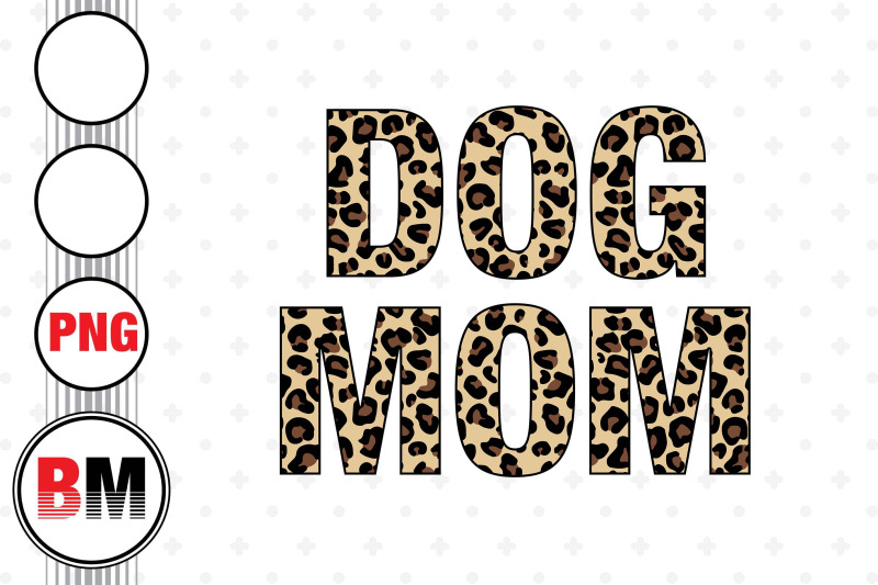 dog-mom-leopard-png-files