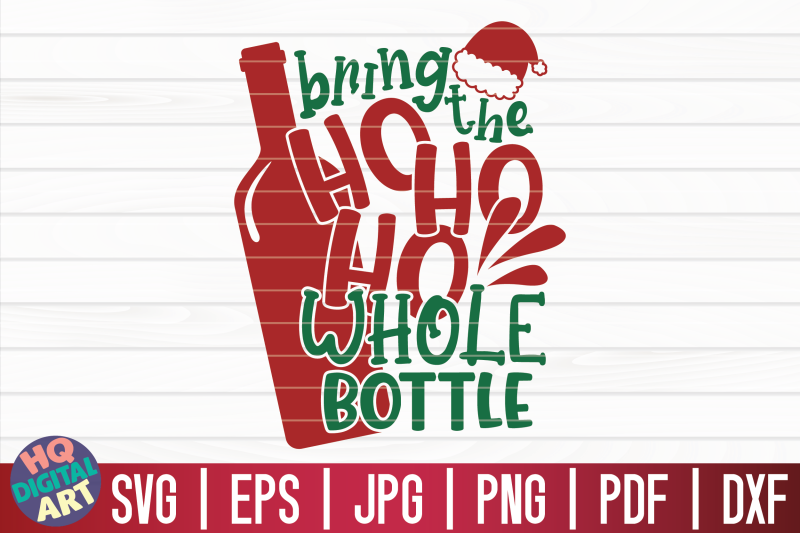 bring-the-ho-ho-ho-whole-bottle-svg-christmas-wine-svg