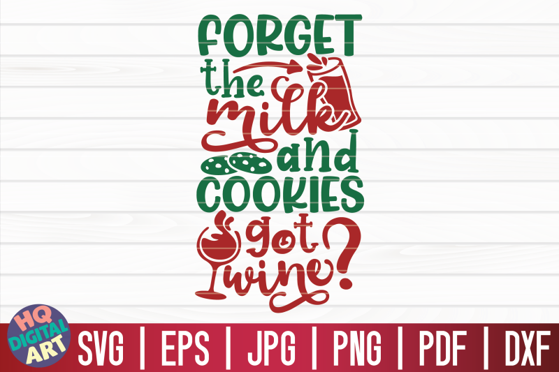 forget-the-milk-and-cookies-got-wine-svg-christmas-wine-svg