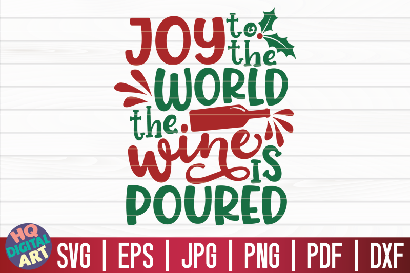 joy-to-the-world-the-wine-is-poured-svg-christmas-wine-svg