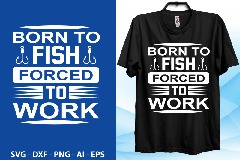 born-to-fish-forced-to-work-svg