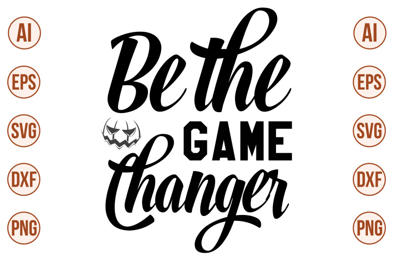 be-the-game-changer-svg-cut-file