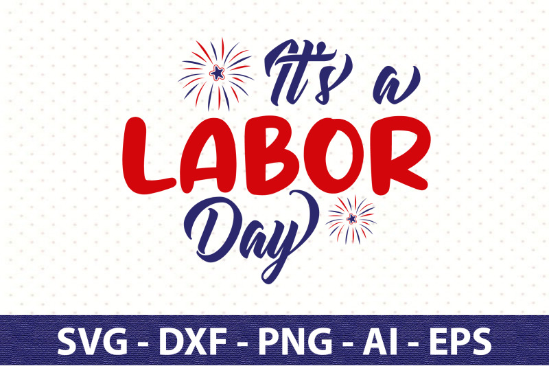 it-039-s-a-labor-day