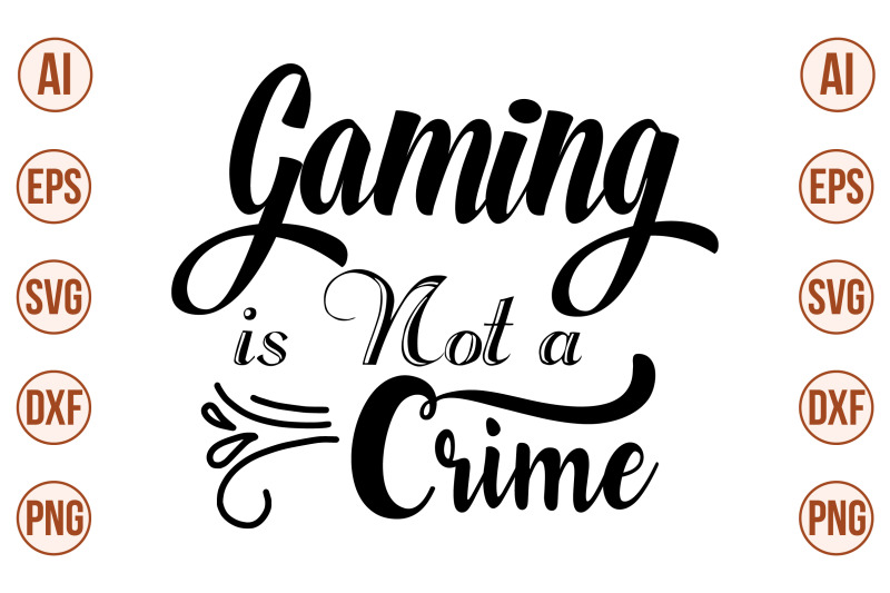 gaming-is-not-a-crime-svg-cut-file