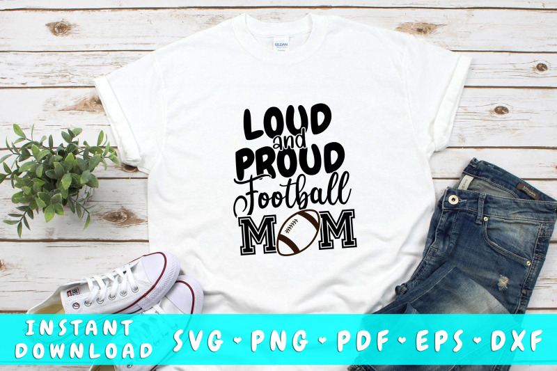 loud-and-proud-football-mom-svg