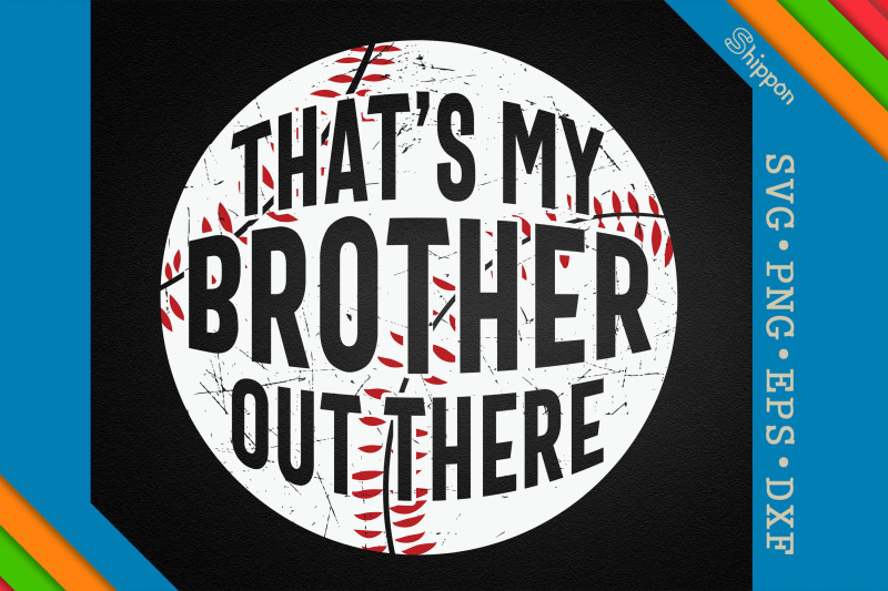 baseball-that-039-s-my-brother-out-there