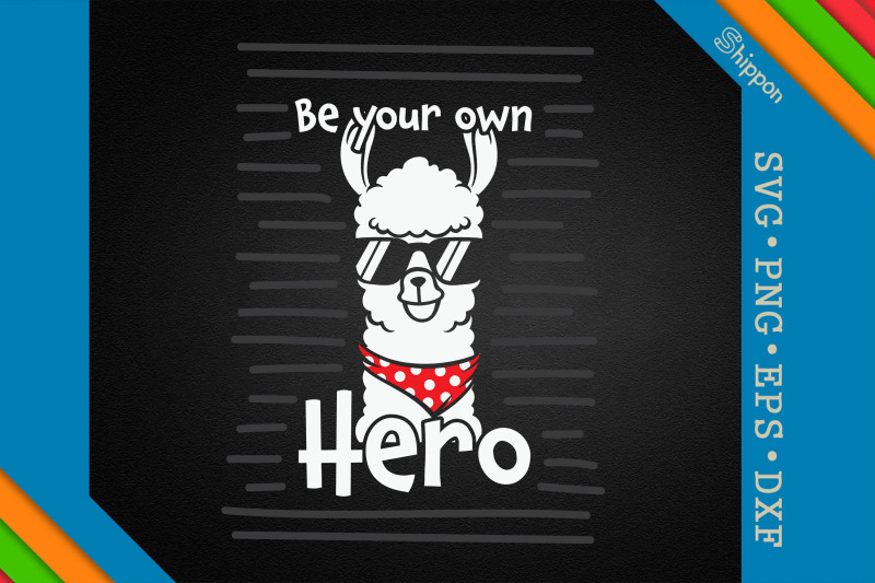 cool-llama-be-your-own-hero