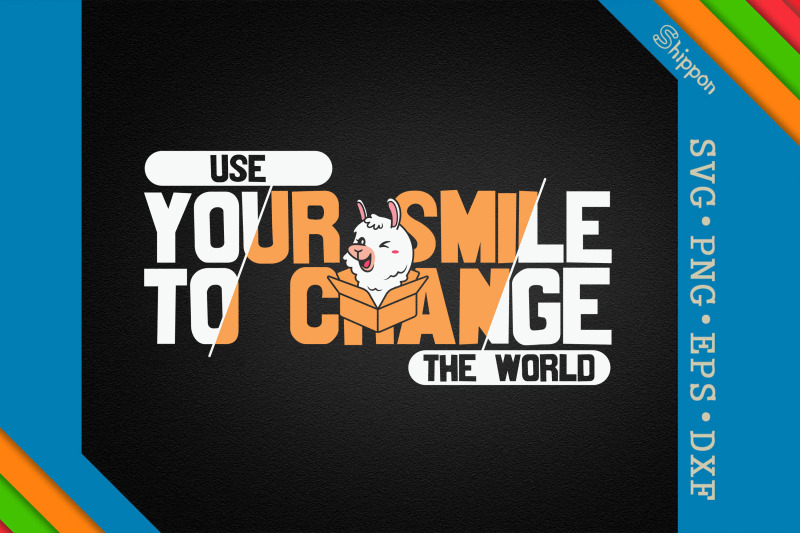 use-your-smile-to-change-the-world