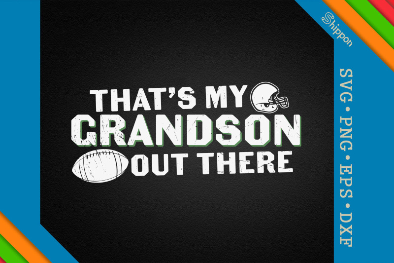 football-that-039-s-my-grandson-out-there