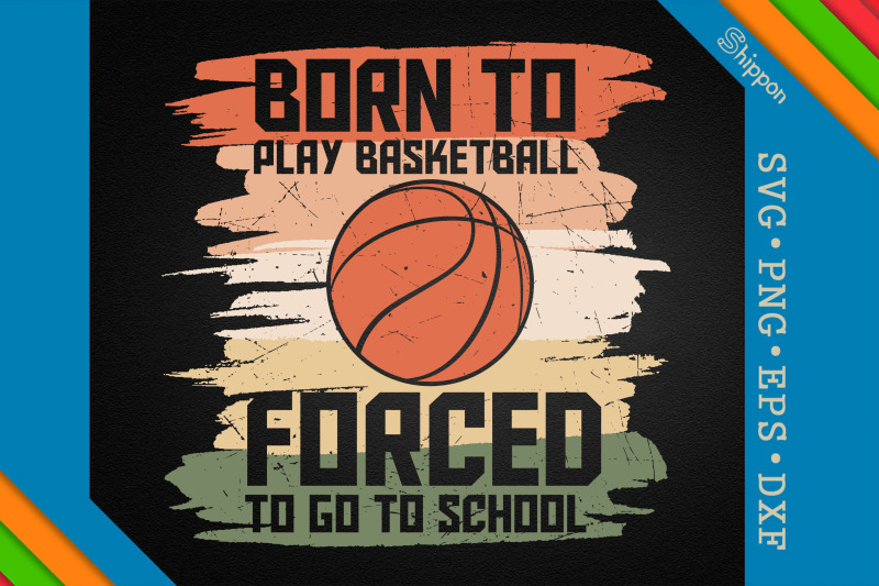 basketball-quote-born-to-play-basketball