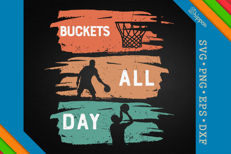 buckets-all-day-basketball-quote