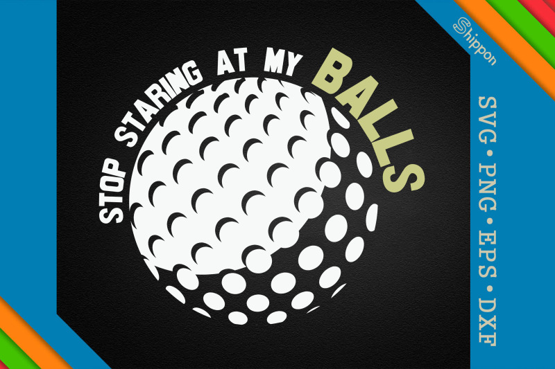 stop-staring-at-my-golf-balls-golf-joke