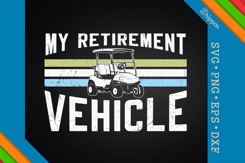 my-retirement-vehicle-golf-cart