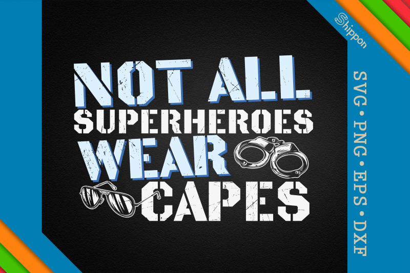 police-not-all-superheroes-wear-capes