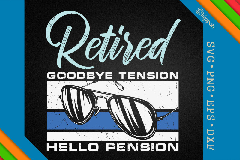 retired-goodbye-tension-hello-pension