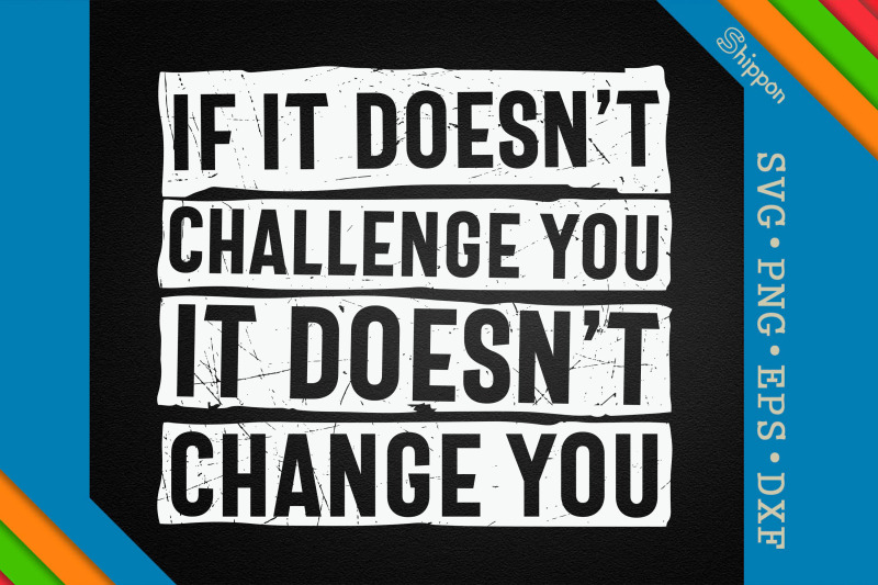 motivation-if-it-doesn-039-t-challenge-you