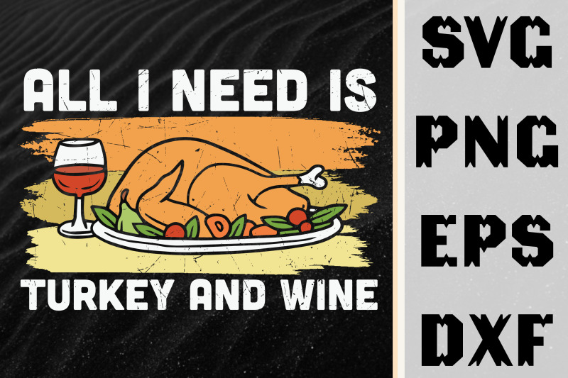 all-i-need-is-turkey-and-wine