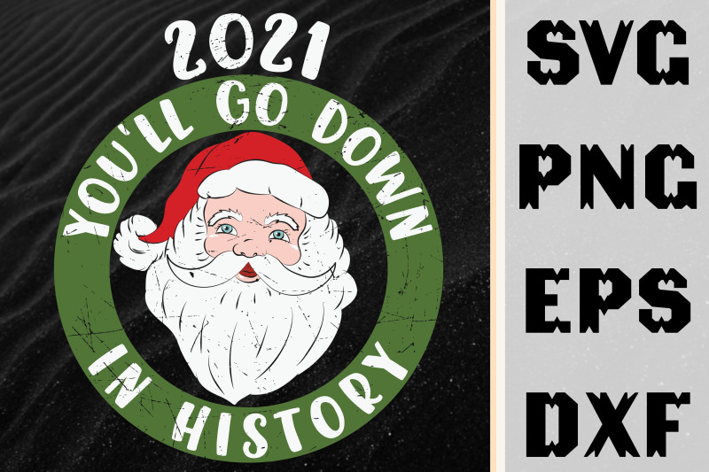 santa-2021-you-039-ll-go-down-in-history