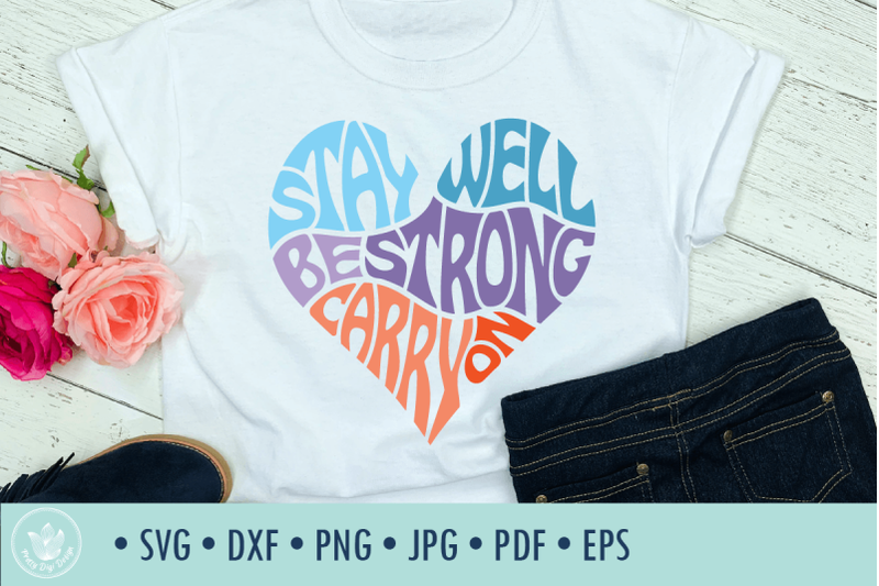 stay-well-be-strong-carry-on-svg-cut-file-in-heart-shape