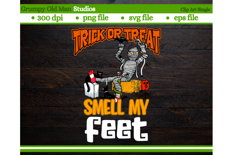 trick-or-treat-smell-my-feet-halloween-mummy-halloween-monster