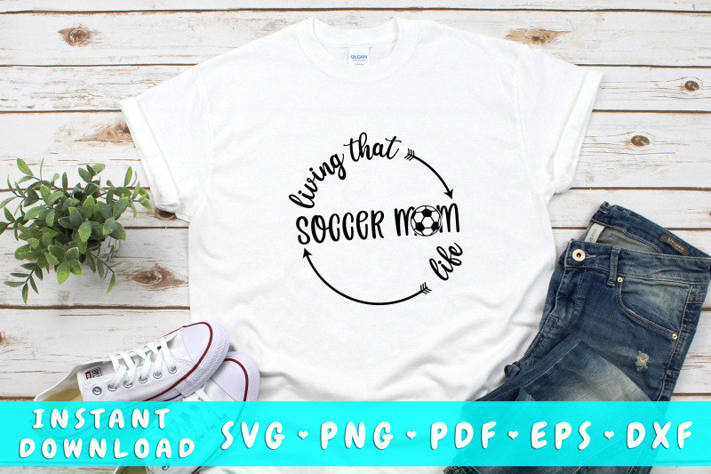 living-that-soccer-mom-life-svg