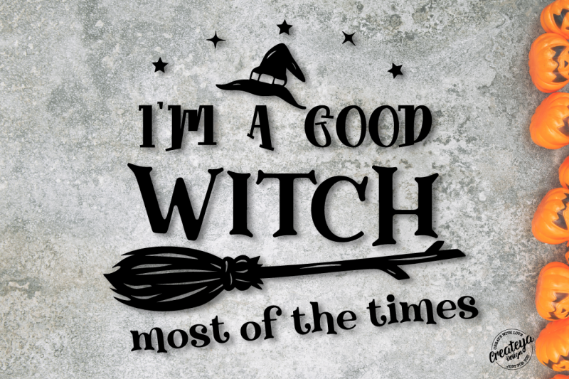 witch-quote-svg-im-a-good-witch-most-of-the-times-halloween-svg-wit