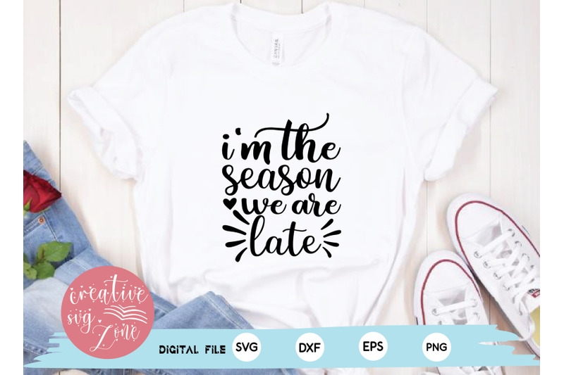 i-039-m-the-season-we-are-late