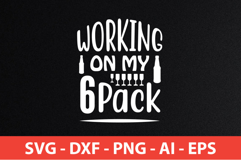 working-on-my-6-pack-svg-cut-file