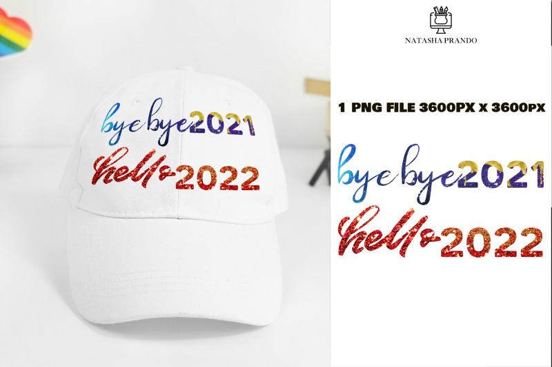 bye-bye-2021-hello-2022-sublimation-design