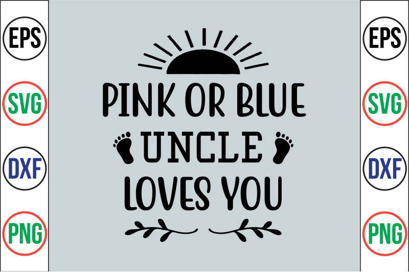 pink-or-blue-uncle-loves-you-svg-cut-file