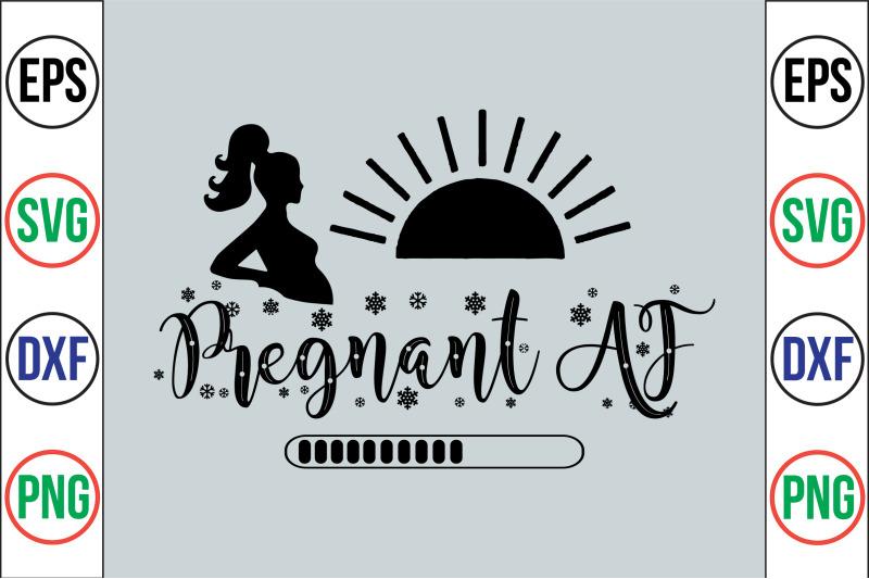 pregnant-af-svg-cut-file