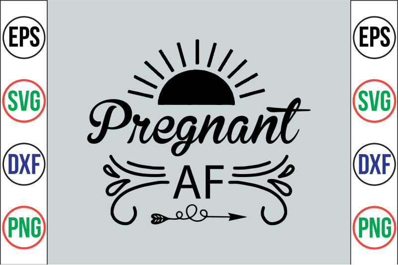 pregnant-af-svg-cut-file