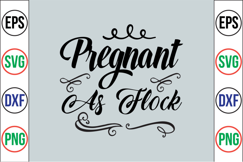 pregnant-as-flock-svg-cut-file