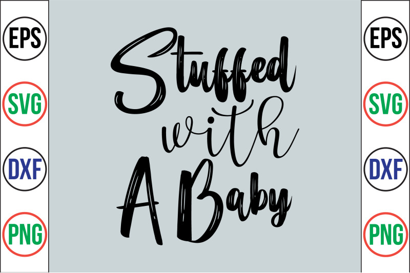 stuffed-with-a-baby-svg-cut-file