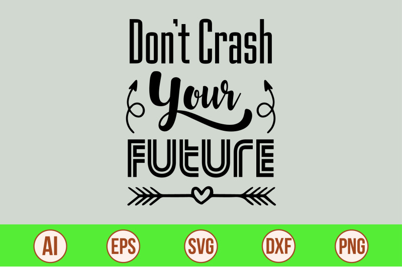 do-not-crash-your-future-svg-cut-file