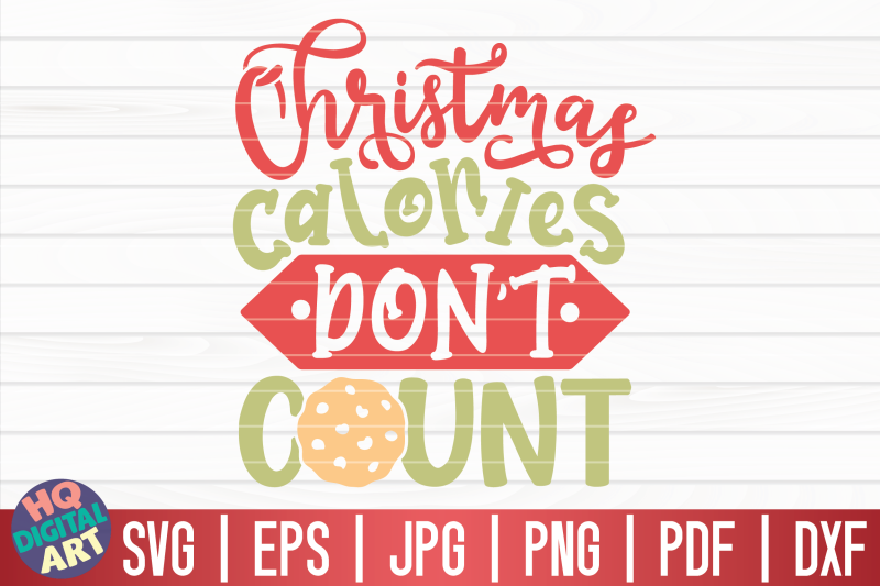 christmas-calories-don-039-t-count-svg-funny-christmas-quote