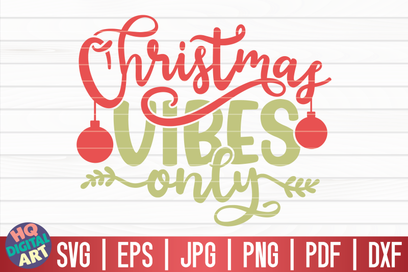 christmas-vibes-only-svg-funny-christmas-quote