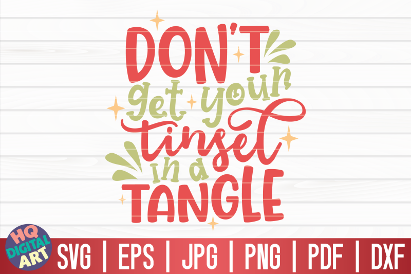 don-039-t-get-your-tinsel-in-a-tangle-svg-funny-christmas-quote