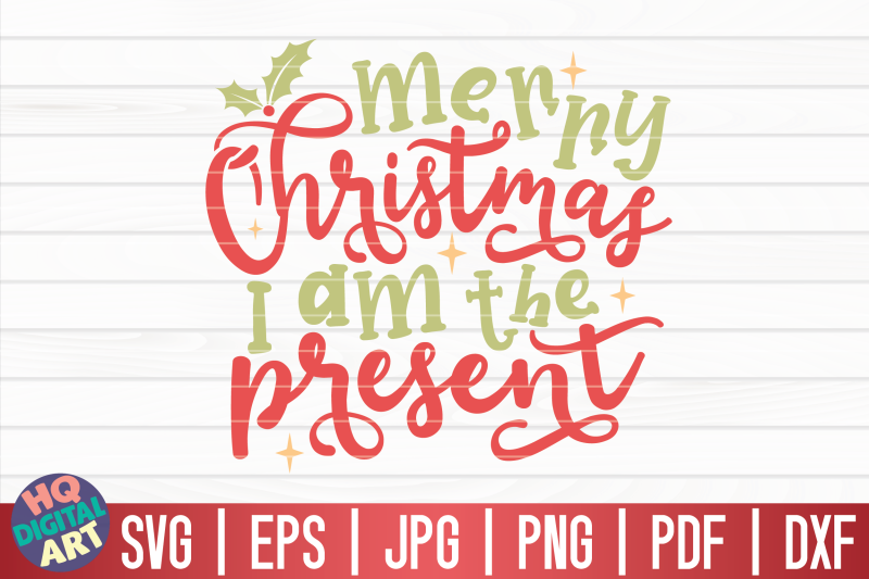 merry-christmas-i-am-the-present-svg-funny-christmas-quote