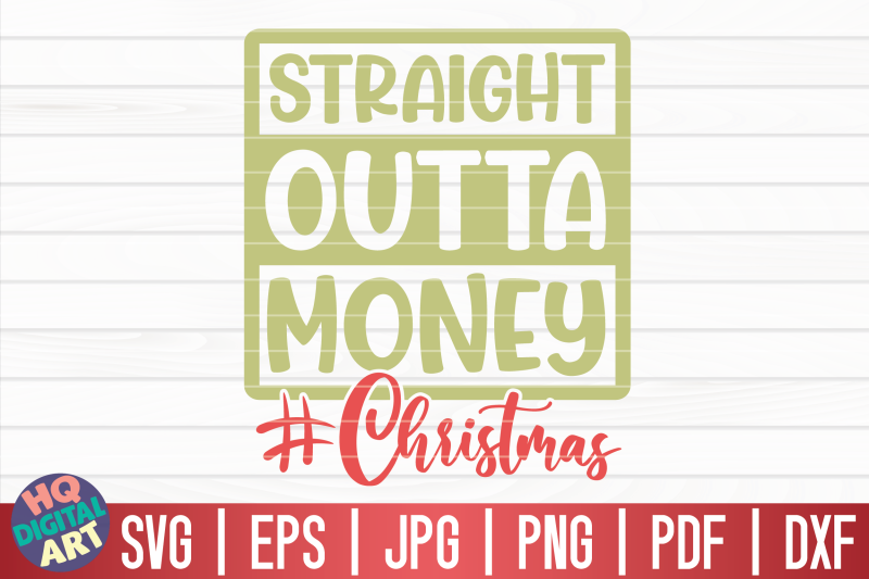 straight-outta-money-svg-funny-christmas-quote