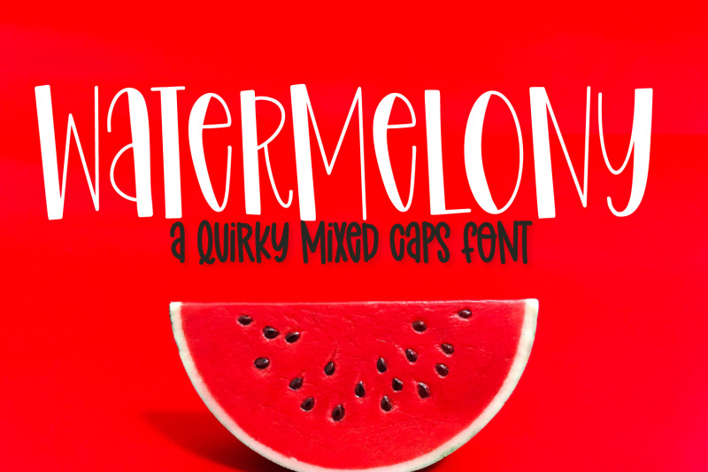 watermelony-a-quirky-mixed-caps-font
