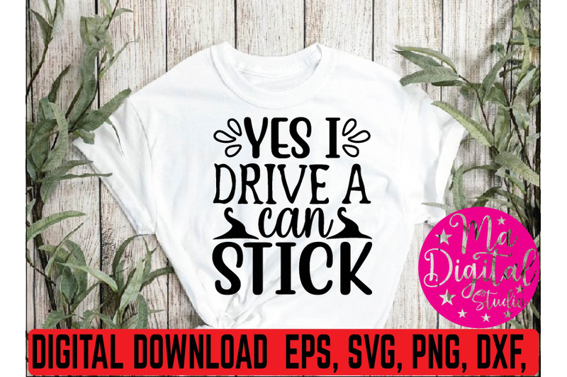 yes-i-drive-a-can-stick-svg